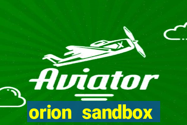 orion sandbox enhanced jogos 360